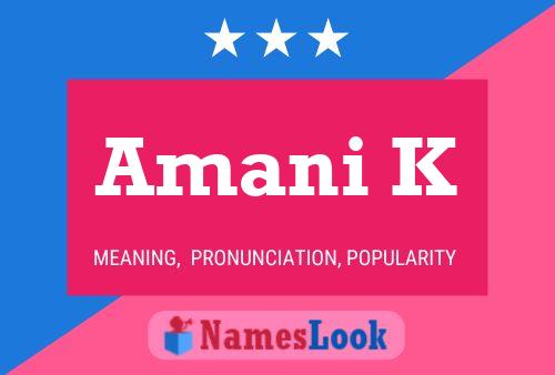 Amani K Name Poster