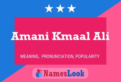 Amani Kmaal Ali Name Poster