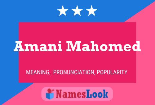 Amani Mahomed Name Poster