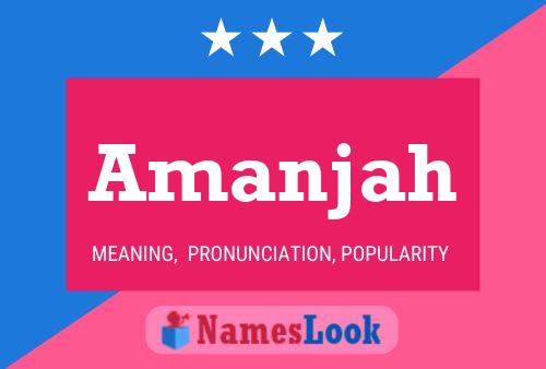 Amanjah Name Poster