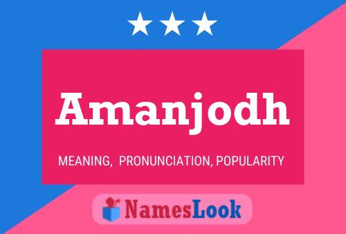 Amanjodh Name Poster