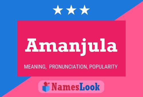 Amanjula Name Poster