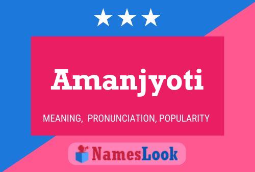 Amanjyoti Name Poster