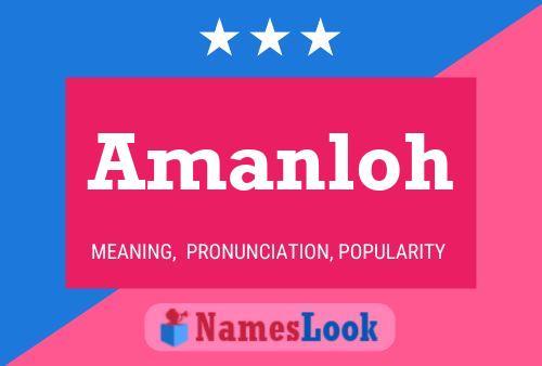 Amanloh Name Poster