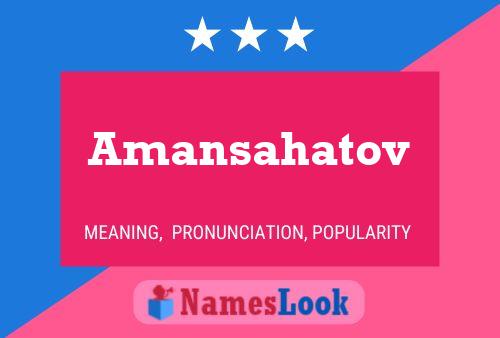 Amansahatov Name Poster