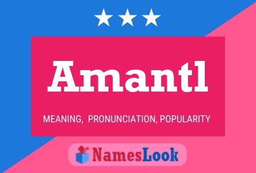 Amantl Name Poster