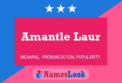 Amantle Laur Name Poster