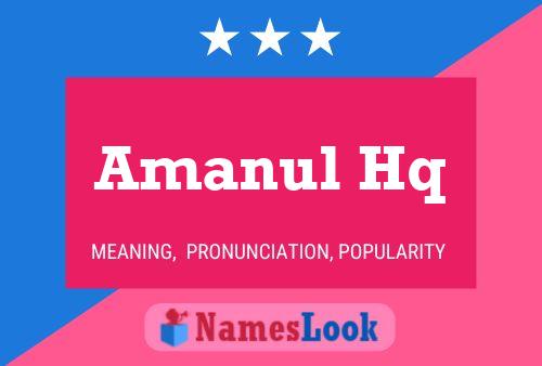 Amanul Hq Name Poster