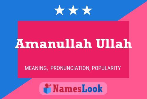 Amanullah Ullah Name Poster