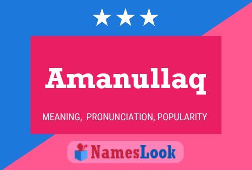 Amanullaq Name Poster