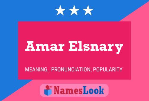 Amar Elsnary Name Poster