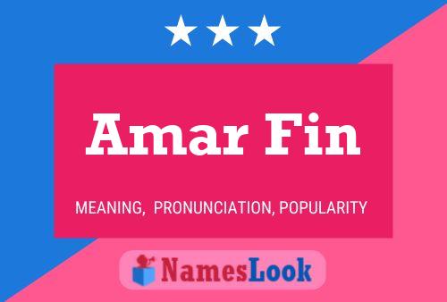 Amar Fin Name Poster