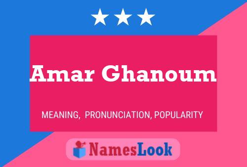 Amar Ghanoum Name Poster