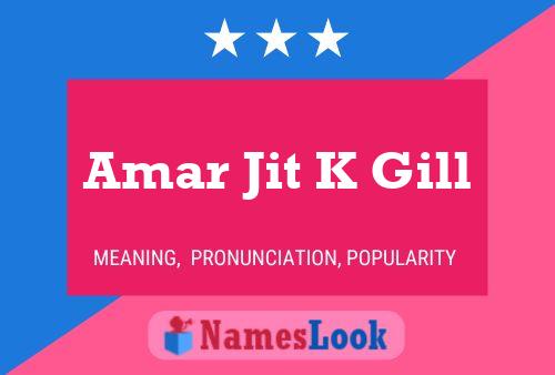 Amar Jit K Gill Name Poster