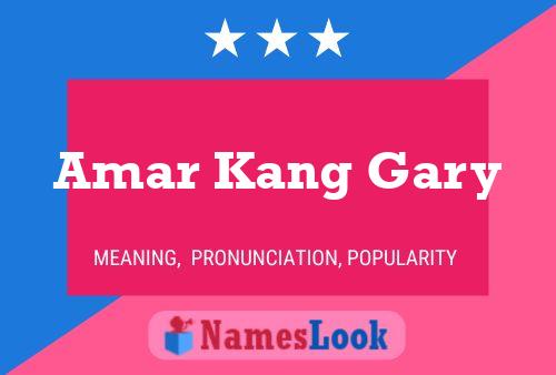 Amar Kang Gary Name Poster