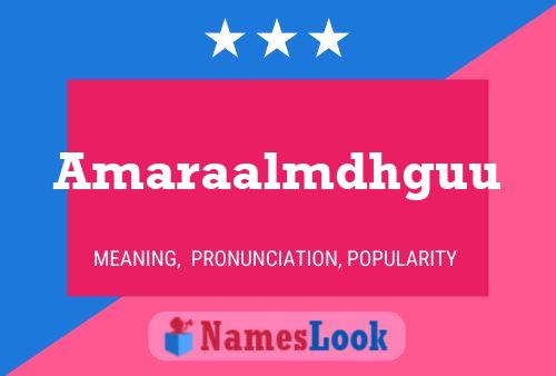 Amaraalmdhguu Name Poster