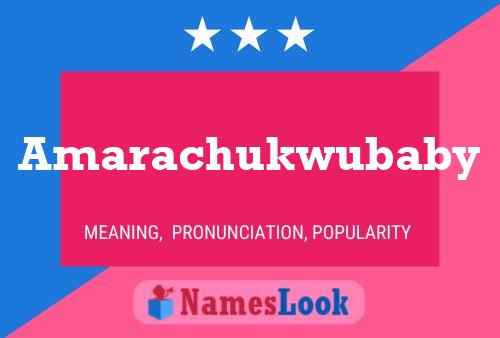 Amarachukwubaby Name Poster