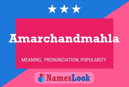 Amarchandmahla Name Poster