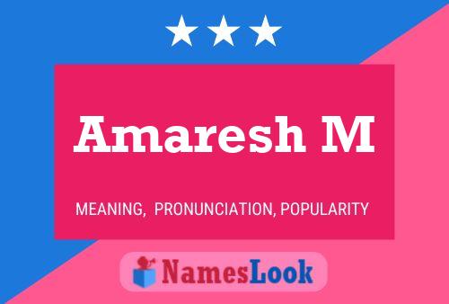 Amaresh M Name Poster