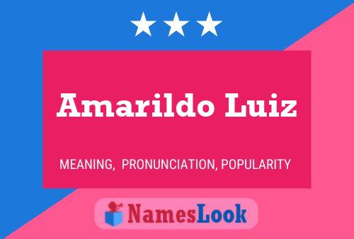 Amarildo Luiz Name Poster