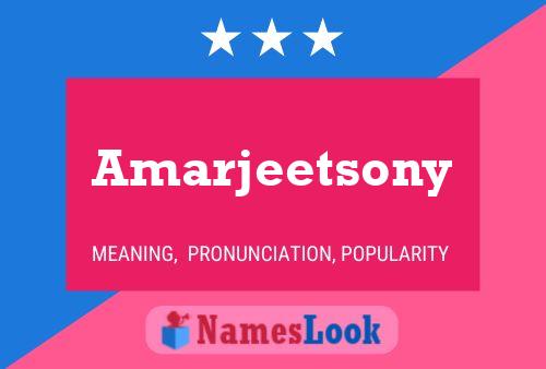 Amarjeetsony Name Poster