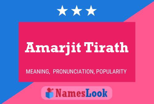 Amarjit Tirath Name Poster