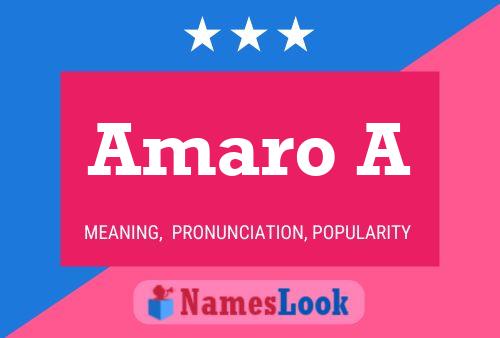 Amaro A Name Poster