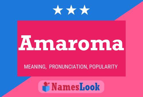 Amaroma Name Poster