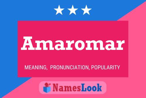 Amaromar Name Poster