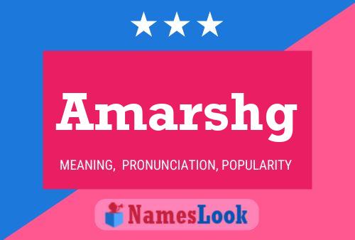 Amarshg Name Poster