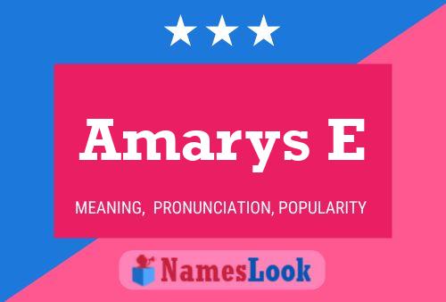 Amarys E Name Poster