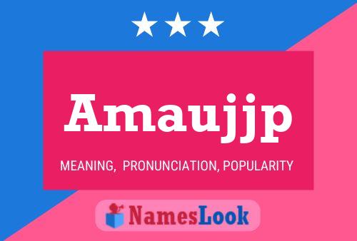 Amaujjp Name Poster