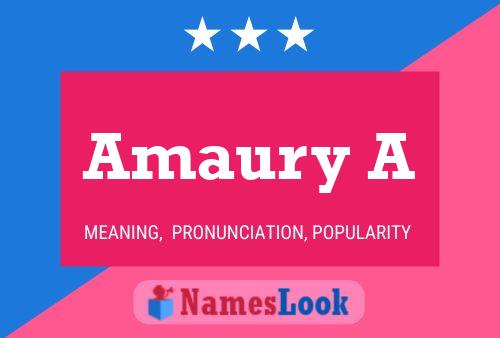 Amaury A Name Poster