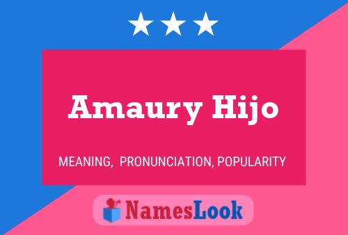 Amaury Hijo Name Poster