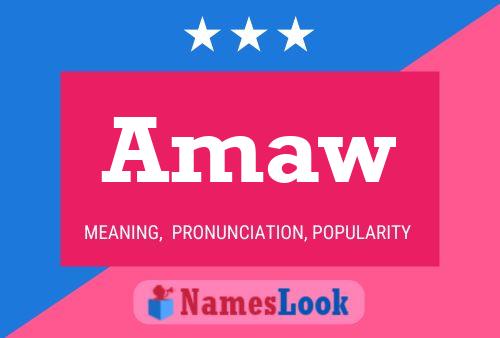 Amaw Name Poster