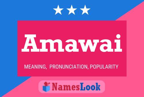 Amawai Name Poster