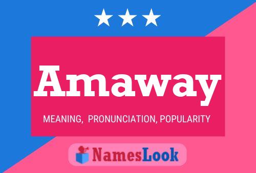 Amaway Name Poster