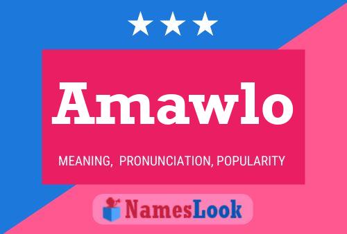 Amawlo Name Poster