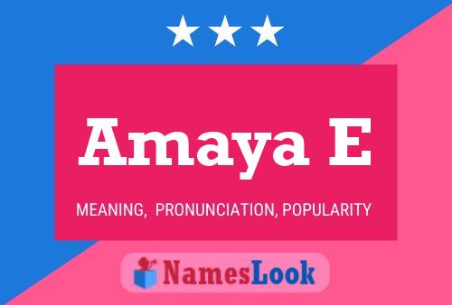 Amaya E Name Poster