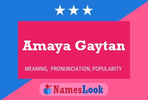 Amaya Gaytan Name Poster