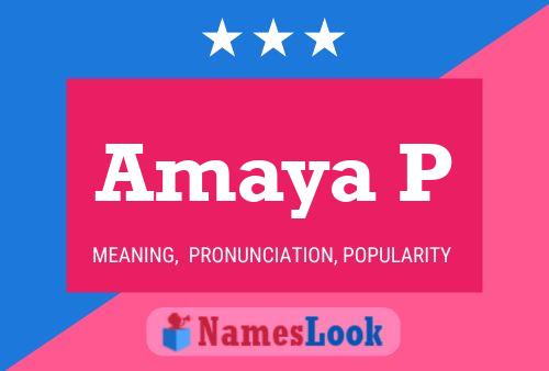 Amaya P Name Poster