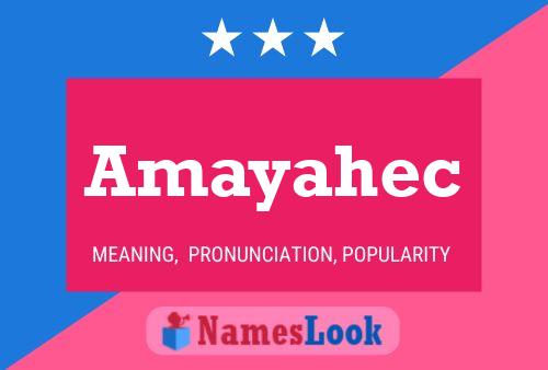 Amayahec Name Poster