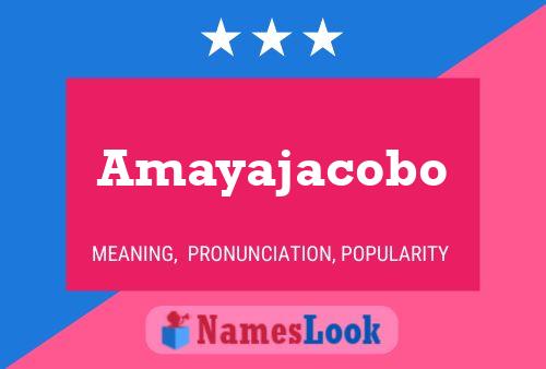 Amayajacobo Name Poster