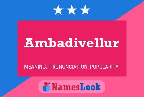 Ambadivellur Name Poster