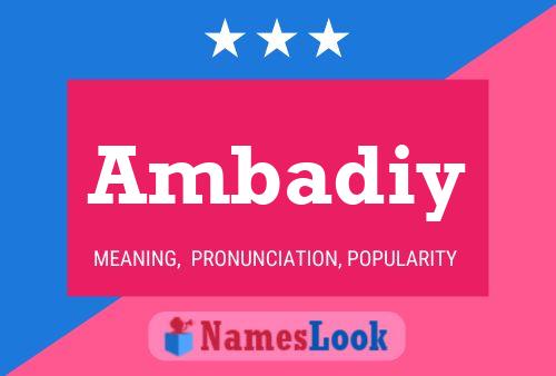 Ambadiy Name Poster