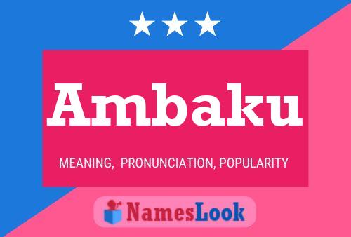 Ambaku Name Poster