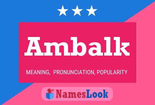 Ambalk Name Poster