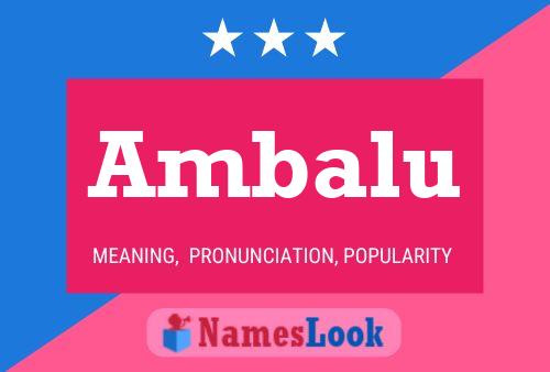 Ambalu Name Poster