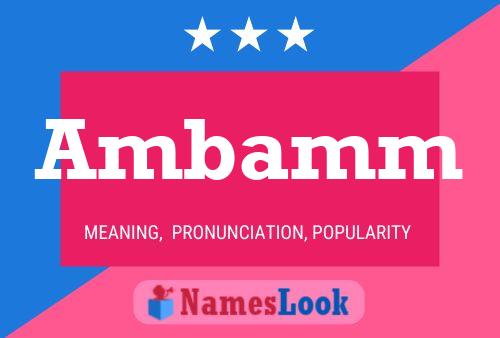 Ambamm Name Poster