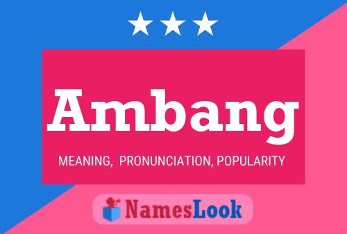 Ambang Name Poster